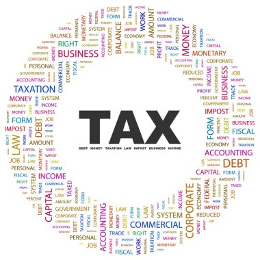 TAX. Word collage on white background clipart