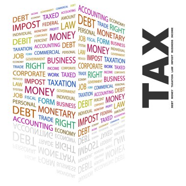 TAX. Word collage on white background clipart