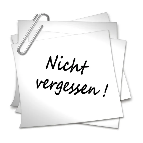 Niemiecki notatki z spinacza do papieru - nicht vergessen — Zdjęcie stockowe