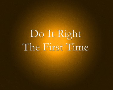 Do it right the first time clipart