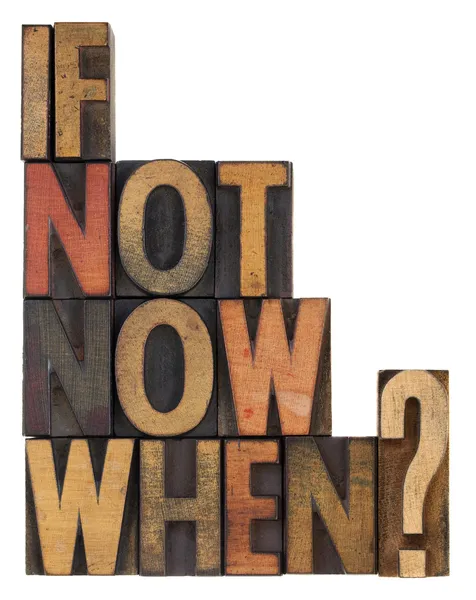 If not now, when - question — Stock Photo, Image