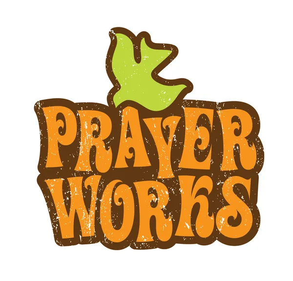 Prayer Works T-shirt Design — Stock Vector