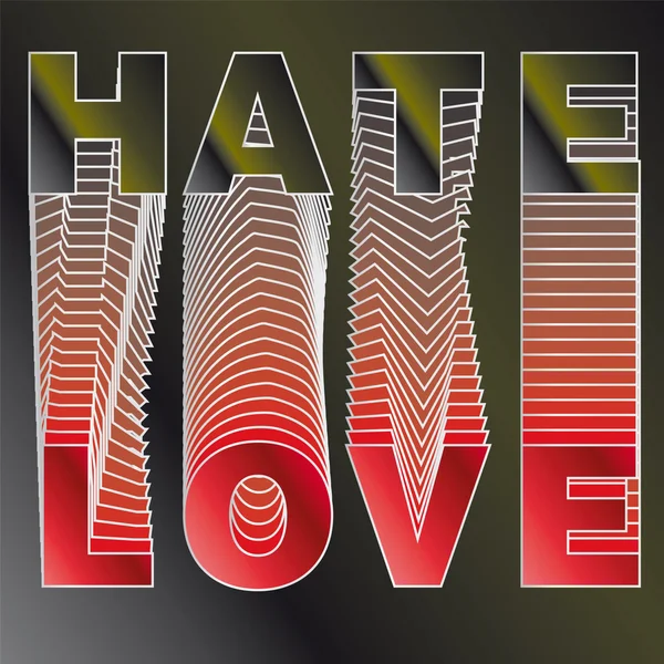 Εικονογράφηση - διανυσματικά κείμενο αγάπη και μίσος σε φόντο. — Διανυσματικό Αρχείο